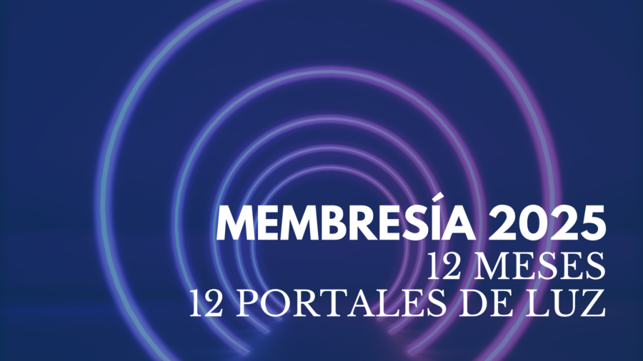 "12 meses - 12 Portales de Luz" - Membresía 2025: